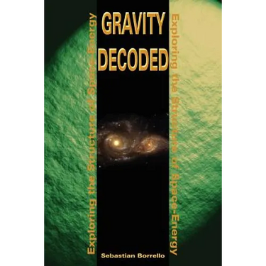 Gravity Decoded: Exploring the Structure of Space-Energy