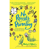 No Regrets Parenting: Turning Long Days and Short Years into Cherished Moments with Your Kids