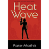 Heat Wave