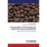 Preservation of Dry Dates by cobalt-60 Gamma Radiation