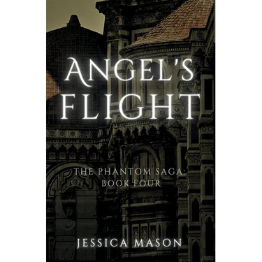 Angel's Flight (The Phantom Saga: Book Four)