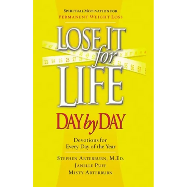 The Lose It for Life Day by Day Devotional: Devotions for Everyday of the Year