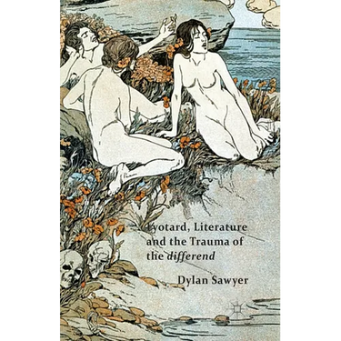 Lyotard, Literature and the Trauma of the Differend