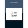 J.S. Bach (Volume I)