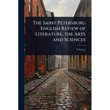 The Saint Petersburg English Review of Literature, the Arts and Sciences