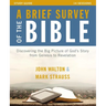 A Brief Survey of the Bible Study Guide: Discovering the Big Picture of God's Story from Genesis to Revelation