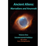 Ancient Aliens: Marradians and Anunnaki: Volume One: Extraterrestrial Holidays