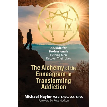 The Alchemy of the Enneagram in Transforming Addiction