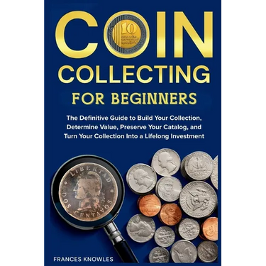 Coin Collecting for Beginners