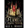 Flame and Crystal Thorns