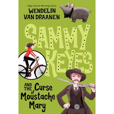 Sammy Keyes and the Curse of Moustache Mary
