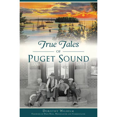 True Tales of Puget Sound