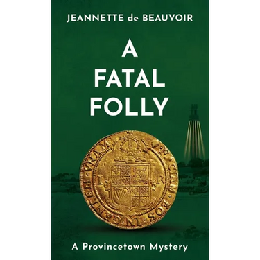 A Fatal Folly: A Provincetown Mystery