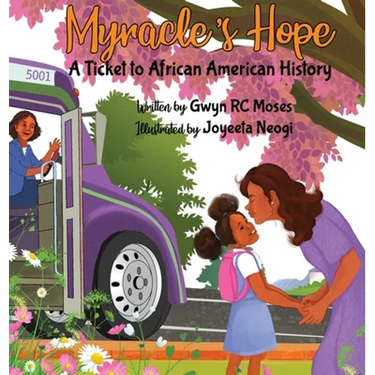 Myracle's Hope: A Ticket to African American History