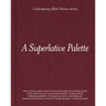 A Superlative Palette: Contemporary Black Women Artists