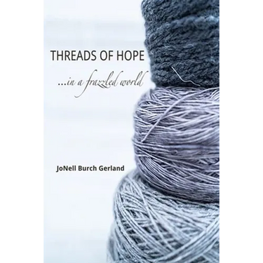 Threads of Hope...in a Frazzled World