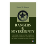 Rangers & Sovereignty - The True Story of the Criminal Pursuits, Campaigns and Battles of Texas Rangers in 19th Century: Autobiographical Account: The