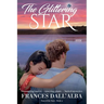 The Glittering Star: Shimmering waters ... towering giants ... buried mysteries
