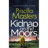 KIDNAP ON THE MOORS a gripping murder mystery