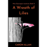 A Wreath of Lilies