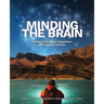 Minding the Brain: Models of the Mind, Information, and Empirical Science