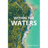 Within the Waters