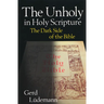 The Unholy in Holy Scripture: The Dark Side of the Bible
