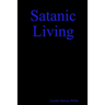 Satanic Living
