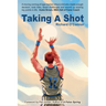 Taking A Shot: Quitting Duke Basketball, Starting a Life