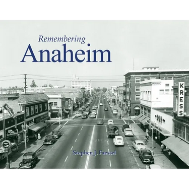 Remembering Anaheim