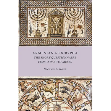 Armenian Apocrypha: The Short Questionnaire from Adam to Moses