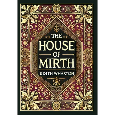 The House of Mirth (Collector's Edition) (Laminated Hardback with Jacket)
