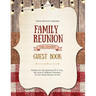 Family Reunion Guest Book: Guests Write And Sign In, Memories Keepsake, Special Gatherings And Events, Reunions