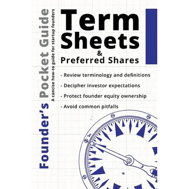 Founder's Pocket Guide: Term Sheets and Preferred Shares