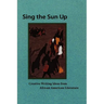 Sing the Sun Up: Creative Writing Ideas from African American Literature
