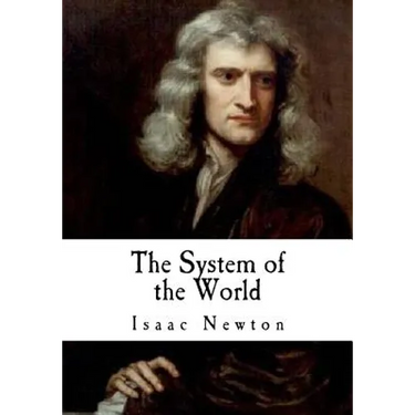The System of the World: The Principia