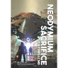 Neodymium Sacrifice