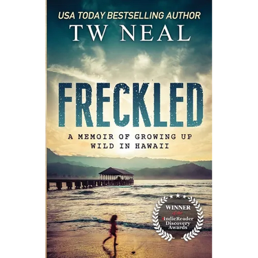 Freckled: A Memoir of Growing up Wild in Hawaii