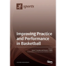Improving Practice and Performance in Basketball