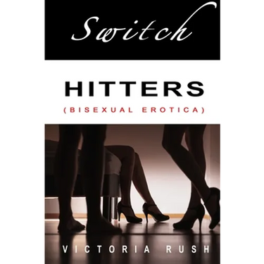 Switch Hitters: Bisexual Erotica