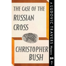 The Case of the Russian Cross: A Ludovic Travers Mystery