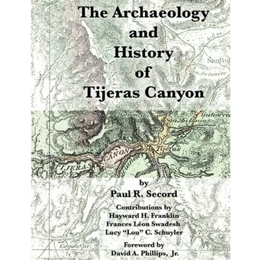 The Archaeology and History of Tijeras Canyon