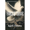Freed Dove