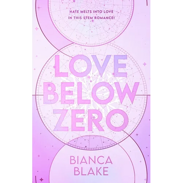 Love Below Zero: An enemies to lovers STEM rom com for fans of Ali Hazelwood