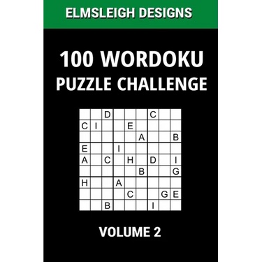 100 Wordoku Puzzle Challenge: A Word Sudoku Puzzle Book - A Letter Based Brain Teaser Puzzle Book for Puzzle lovers - Volume 2