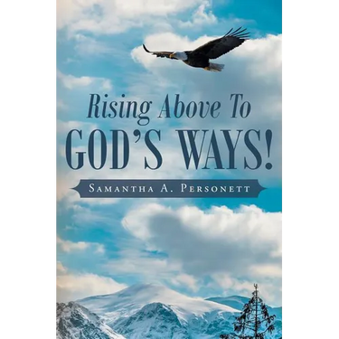 Rising Above To God's Ways!