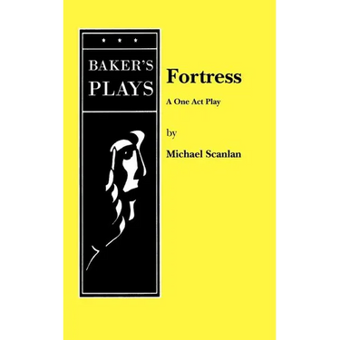 Fortress: A One Act Play