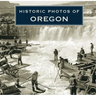 Historic Photos of Oregon