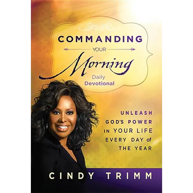 Commanding Your Morning Daily Devotional