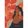 In My Cocoon: Poems And Musings On The Beauty Of Isolation